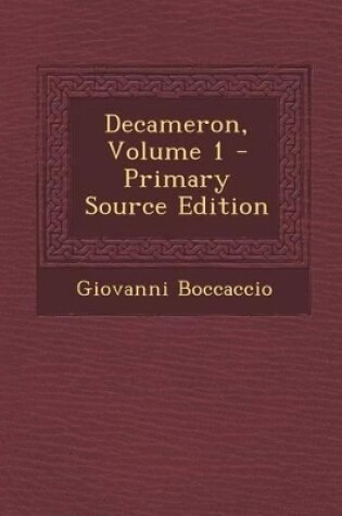 Cover of Decameron, Volume 1 - Primary Source Edition