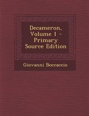Book cover for Decameron, Volume 1 - Primary Source Edition