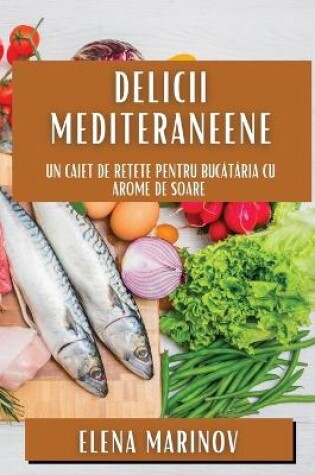 Cover of Delicii Mediteraneene