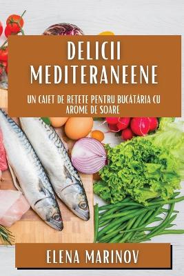 Book cover for Delicii Mediteraneene