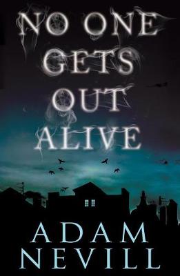 Book cover for No One Gets Out Alive