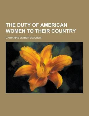 Book cover for The Duty of American Women to Their Country