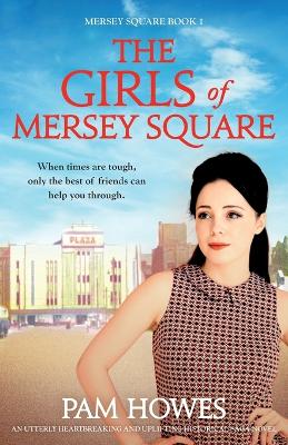 Book cover for The Girls Of Mersey Square