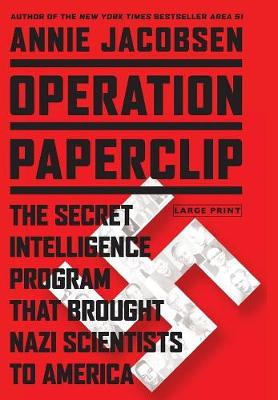Operation Paperclip by Annie Jacobsen