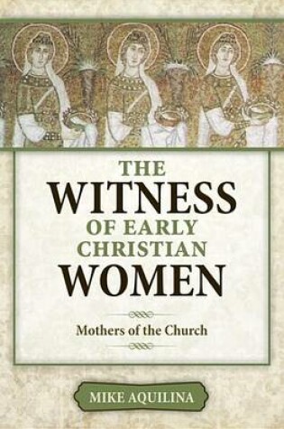 Cover of The Witness of Early Christian Women