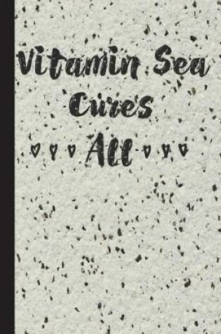 Cover of Vitamin Sea Cures All