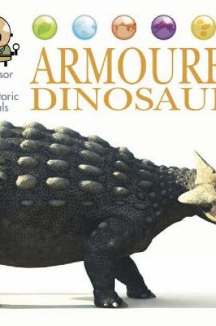 Cover of Professor Pete's Prehistoric Animals: Armoured Dinosaurs
