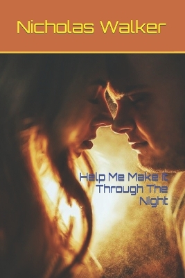 Book cover for Help Me Make It Through The Night