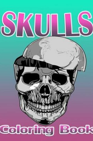 Cover of Skulls (Coloring Book)