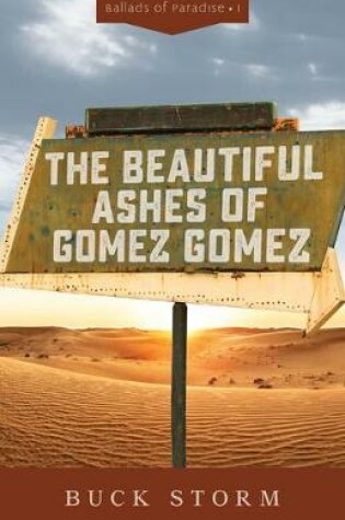 Cover of The Beautiful Ashes of Gomez Gomez