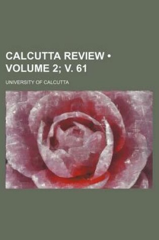 Cover of Calcutta Review (Volume 2; V. 61)