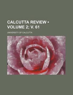 Book cover for Calcutta Review (Volume 2; V. 61)