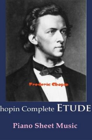 Cover of Chopin Complete Etudes - Piano Sheet Music