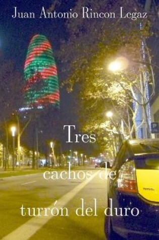 Cover of Tres cachos de turr�n del duro