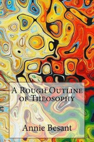 Cover of A Rough Outline of Theosophy