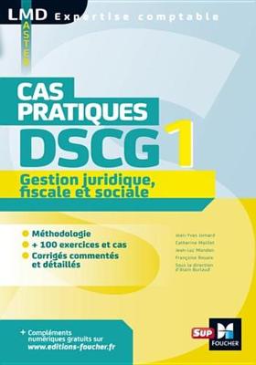 Book cover for Dscg 1 Gestion Juridique Fiscale Et Sociale Cas Pratiques