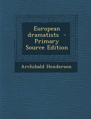 Book cover for European Dramatists - Primary Source Edition