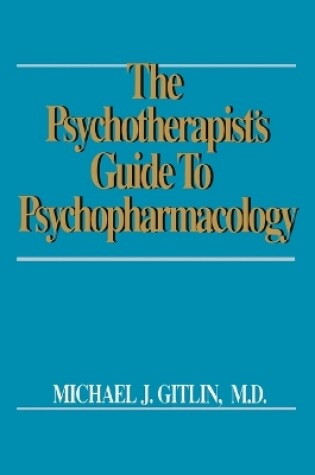 Cover of Psychotherapist's Guide to Psychopharmacology