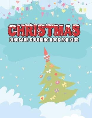 Book cover for christmas dinosaur coloring book for kids