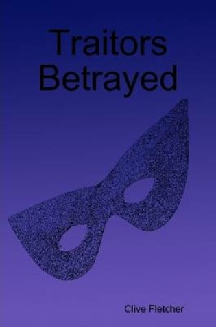 Cover of Traitors Betrayed