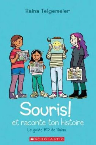 Cover of Souris! Et Raconte Ton Histoire