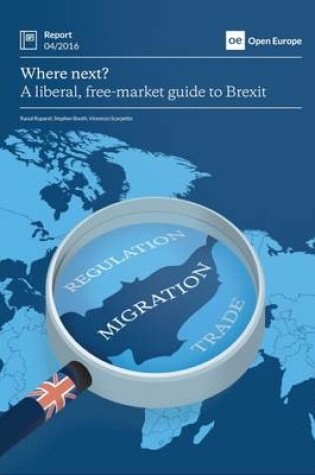 Cover of Where Next? A Liberal, Free-Market Guide to Brexit