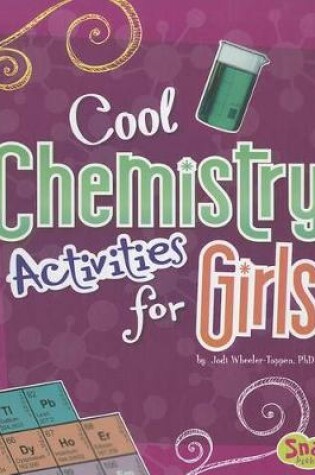 Cover of Cool Chemistry Activities for Girls