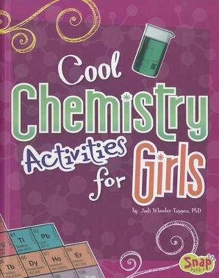 Book cover for Cool Chemistry Activities for Girls