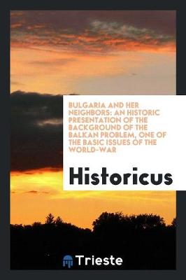 Book cover for Bulgaria and Her Neighbors