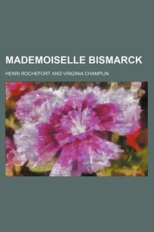 Cover of Mademoiselle Bismarck