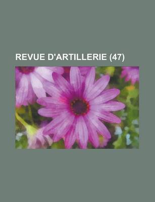 Book cover for Revue D'Artillerie (47 )