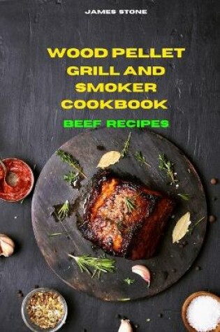 Cover of Wood Pellet Grill Beef Recipes