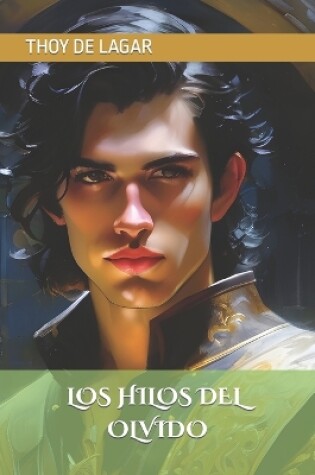 Cover of Los Hilos del Olvido