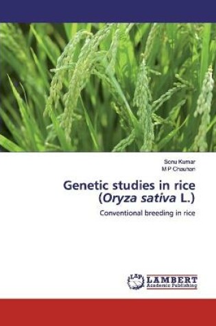 Cover of Genetic studies in rice (Oryza sativa L.)