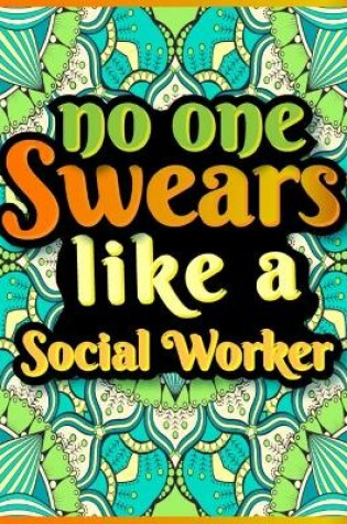 Cover of No One Swears Like a Social Worker