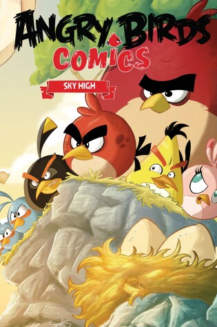 Cover of Angry Birds Comics Volume 3: Sky High