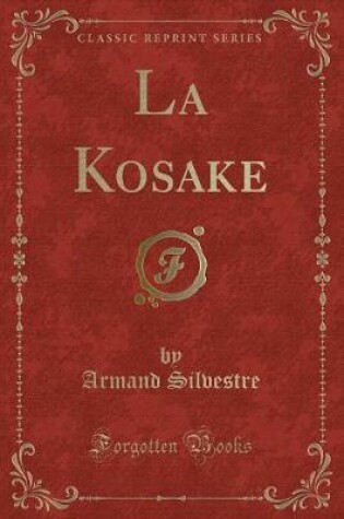 Cover of La Kosake (Classic Reprint)