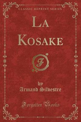 Book cover for La Kosake (Classic Reprint)