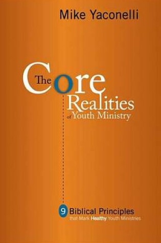 Cover of The Core Realities of Youth Ministry