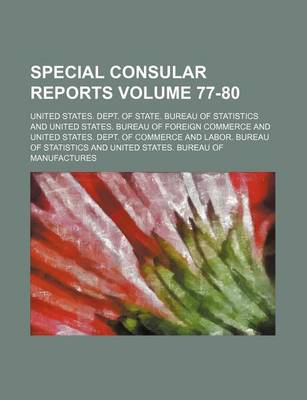 Book cover for Special Consular Reports Volume 77-80