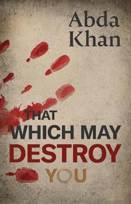 Book cover for That Which May Destroy You