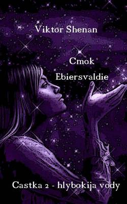 Book cover for Cmok Ebiersvaldie Castka 2 - Hlybokija Vody