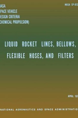 Cover of Liquid Rockets Lines, Bellows, Flexible Hoses, and Filters