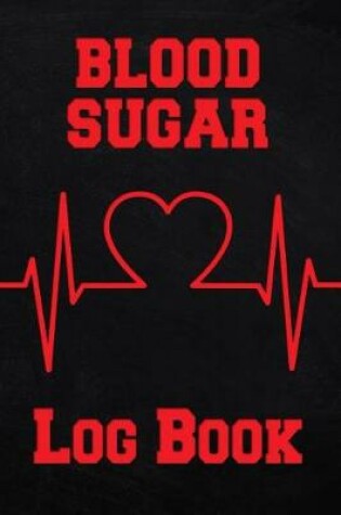 Cover of Blood Sugar Log Book