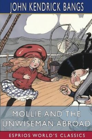 Cover of Mollie and the Unwiseman Abroad (Esprios Classics)