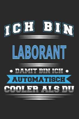 Book cover for Ich bin Laborant Damit bin ich automatisch cooler als du