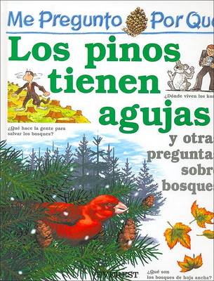 Cover of Me Pregunto Por Que Los Pinos Tienen Agujas