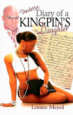 Book cover for Vendetta: Diary of a Kingpin's Daughter...