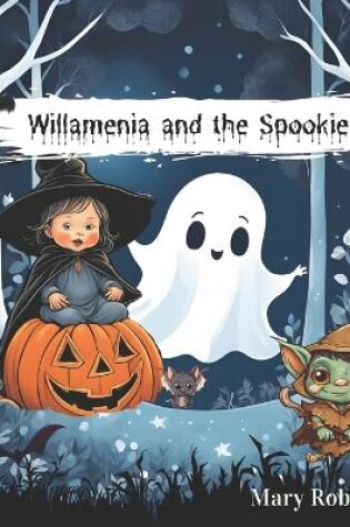 Cover of Willamenia and the Spookies