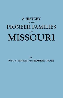 Book cover for History of the Pioneer Families of Missouri